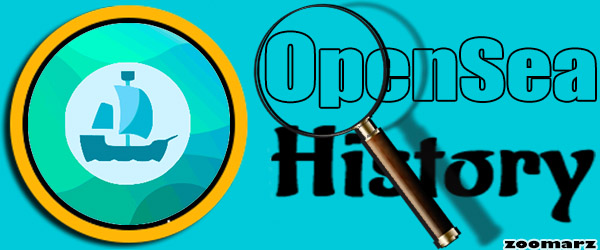 تاریخچه صرافی OpenSea