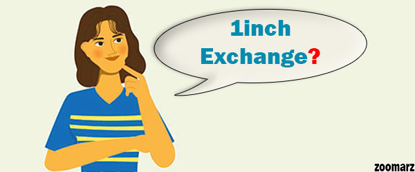 معرفی صرافی غیرمتمرکز وان اینچ 1inch