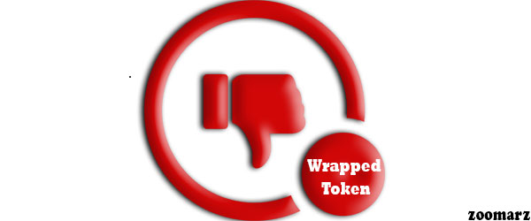 محدودیت های استفاده از رپد توکن Wrapped Token