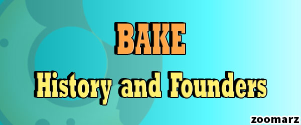 تاریخچه و بنیان گذاران ارز دیجیتال بیکری توکن BAKE