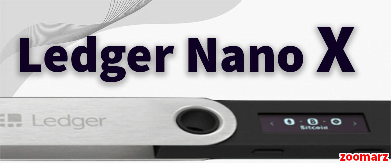 کیف پول سخت افزاری Ledger Nano X