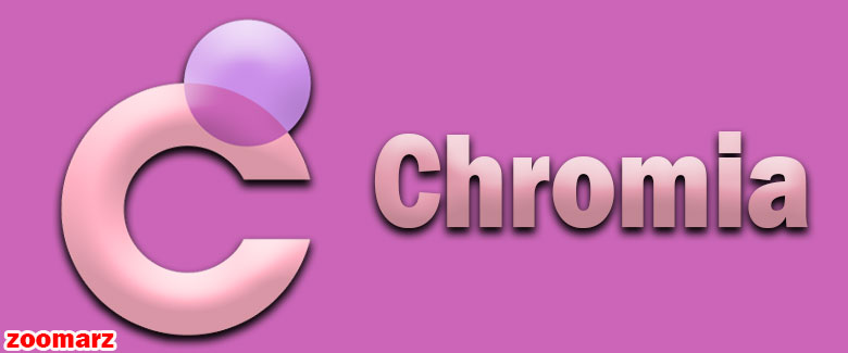 معرفی پلتفرم کرومیا Chromia