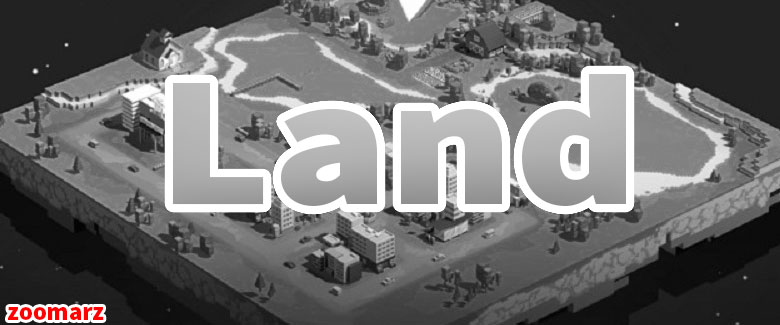 زمین یا Land در متاورس به چه معناست؟