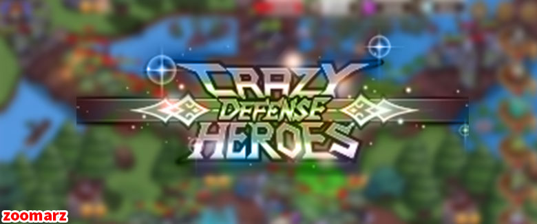 معرفی پروژه بازی بلاکچینی کریزی دیفنس crazydefenseheroes