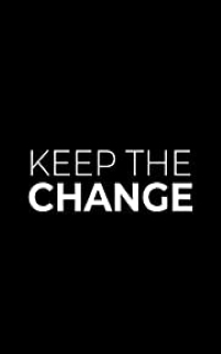 Keep The Change